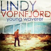 YOUNG WAVERER by LINDY VOPNFJÖRÐ