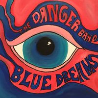Blue Dreams by The Danger Band