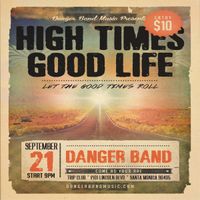 High Times Good Life 