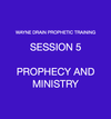 PROPHECY AND MINISTRY - $20*