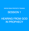 HEARING FROM GOD IN PROPHECY (Video Only - Does not include Teaching Notes)