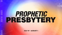 Prophetic Presbytery