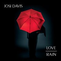 Love/Rain by Josi Davis 