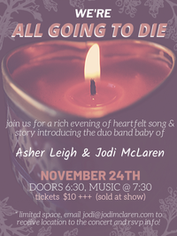 We're All Going to Die:  House Concert