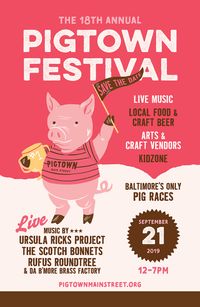 Ursula Ricks Project/Pigtown festival