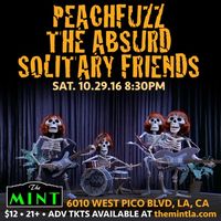 Halloween Bash with Peachfuzz, The Absurd and Solitary Friends