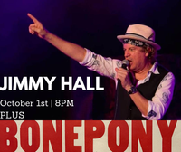 Jimmy Hall + Bonepony