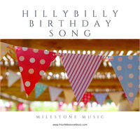 Hillbilly Birthday Song by Milestone Music