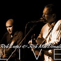 Rob Lutes & Rob MacDonald - LIVE