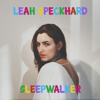 Sleepwalker by Leah Speckhard