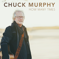 How Many Times (Maxi Single) by Chuck Murphy