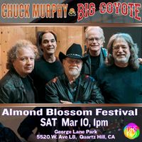 Chuck Murphy and Big Coyote at Almond Blossom Festival