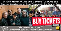 Chuck Murphy and Big Coyote, unplugged, opening for John Popper of Blues Traveler