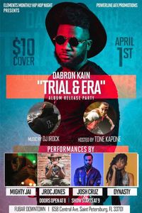 Dabron Kain "Trial and Era" Release Party