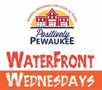 Waterfront Wednesdays Pewaukee