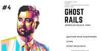 Ghost Rails - Nexas Quartet 2022 Concert Series