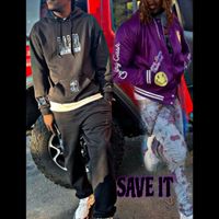 SAVE IT  by 1ST.STREET FAH, ft. 280ROCCO