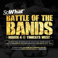 Battle of the Bands for So What?! Music Festival