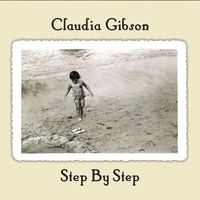 Step By Step by Claudia Gibson