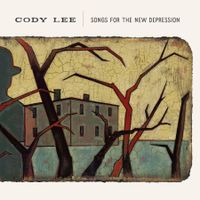 SONGS FOR THE NEW DEPRESSION by Cody Lee