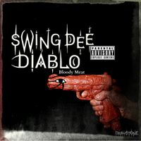 Bloody Meat by Swing Dee Diablo 