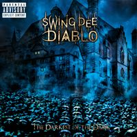 The Darkest Of The Dark by Swing Dee Diablo