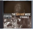 The Savage Mode - Struggle : Limited Edition CD Single