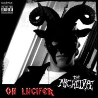 Oh Lucifer by The Archetype 