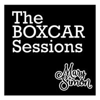 The Boxcar Sessions by Mary Simon