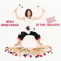 If You Believe by Mika Stoltzman
