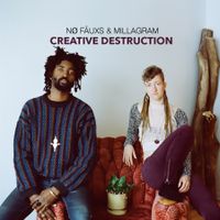 Creative Destruction EP 2016 by Nø Fåuxs & Millagram