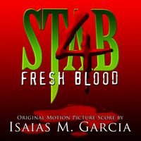 Stab 4: Fresh Blood by Isaias M. Garcia for StabMovies.com