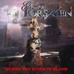 Beside The River Of Blood (2006) Click For Lyrics 
