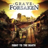 Fight To The Death by Grave Forsaken