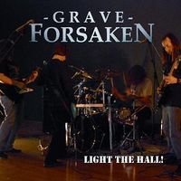 Light The Hall! by Grave Forsaken