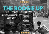 The Boogie Up by UrbanPoetsMovement