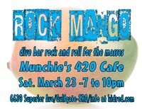 Rock Mango at Munchie's 420