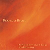 Ferocious Boogie by Perna, Schmidt, Sakash and Turner