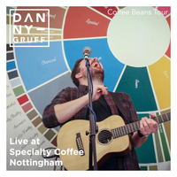 Live at Specialty Coffee, Nottingham(Coffee Beans Tour) by Danny Gruff