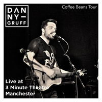 Live at 3 Minute Theatre, Manchester (Coffee Beans Tour) by Danny Gruff