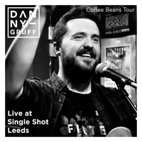 Live at Singleshot Coffee, Leeds (Coffee Beans Tour) by Danny Gruff