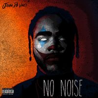 No Noise by John De Vinci