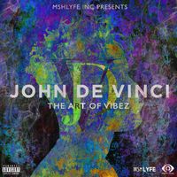 The Art of Vibez by John De Vinci