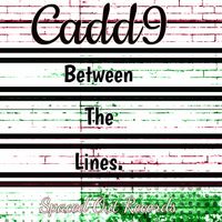 Between The Lines (Single) by Cadd9