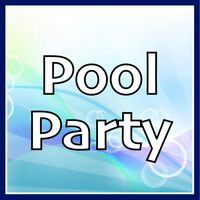 Pool Party - Private Event