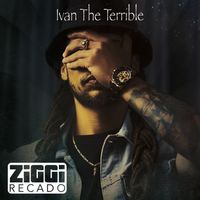 Ivan The Terrible by Ziggi Recado