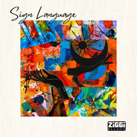 Sign Language by Ziggi Recado