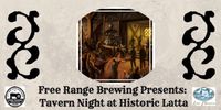 Free Range Brewing Presents: Tavern Night at Historic Latta featuring Tom Eure