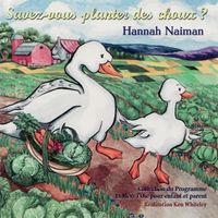 Savez-vous planter des choux? by Hannah Naiman