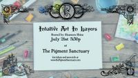 Intuitive Art In Layers - Hosted by Shannon Shine